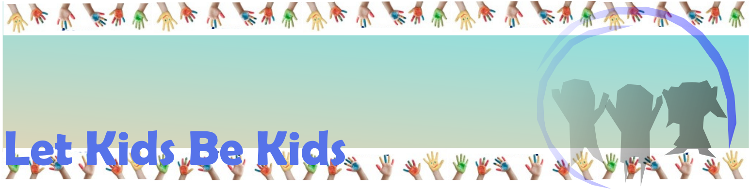 Let Kids Be Kids